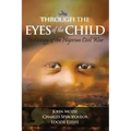 Through the Eyes of the Child