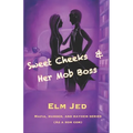 Sweet Cheeks & Her Mob Boss