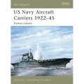 US Navy Aircraft Carriers 1922-45: Prewar Classes