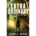 (extra)ordinary: A Young Adult Sci-fi Dystopian (Powers Book 3)