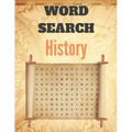 Word Search History: A Word Search History Puzzles Book for Everyone with a Huge Supply Giant Word Search Brain Workbook Games, Puzzles wit
