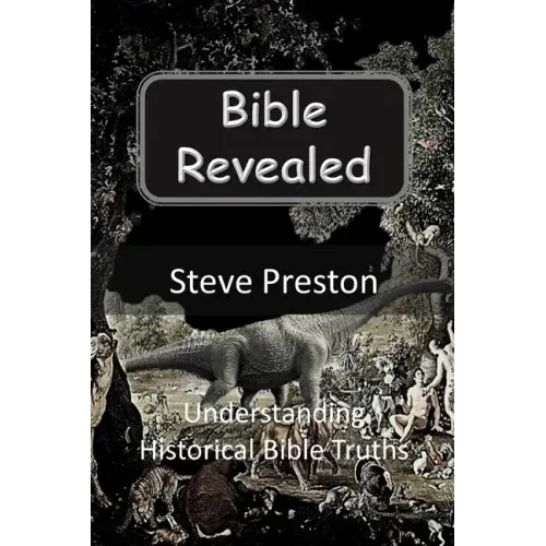 Bible Revealed: Understanding Historical Bible Truths