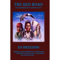 The Red Road: The Indigenous Way to Spirituality