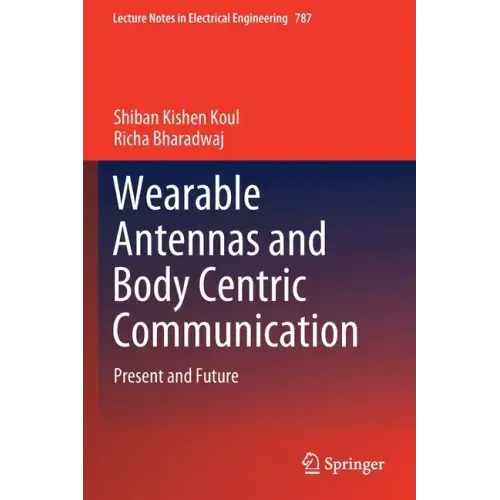 Wearable Antennas and Body Centric Communication: Present and Future