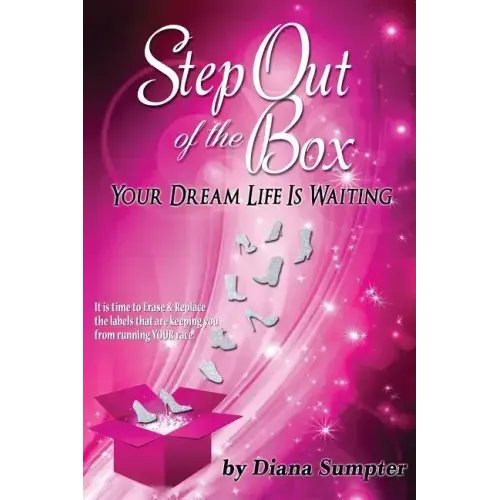 Step Out Of The Box Your Dream Life is Waiting