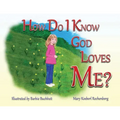 How Do I Know God Loves Me?
