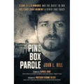 Pine Box Parole: Terry Fitzsimmons and the Quest to End Solitary Confinement & Other True Cases