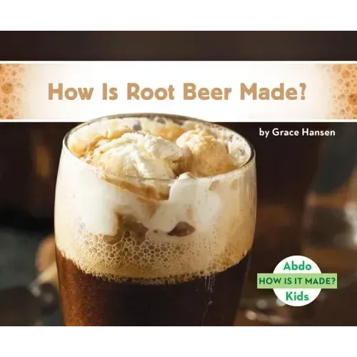 How Is Root Beer Made?