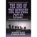 The End of the Refugee Cycle? Refugee Repatriation and Reconstruction