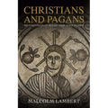 Christians and Pagans: The Conversion of Britain from Alban to Bede