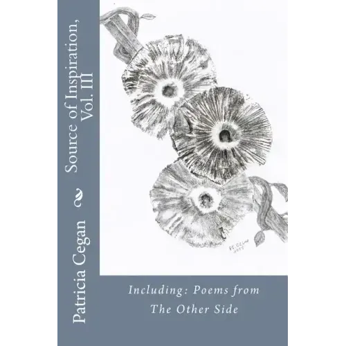 Source of Inspiration, Vol. III: Including: Poems from The Other Side