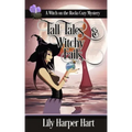Tall Tales & Witchy Fails