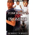 Tomorrow's Not Promised