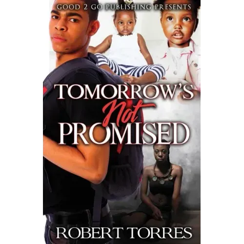 Tomorrow's Not Promised