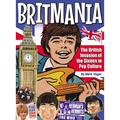 Britmania: The British Invasion of the Sixties in Pop Culture