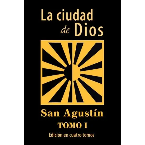 La ciudad de Dios (Tomo 1)