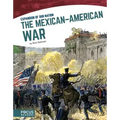 The Mexican-American War