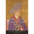 The Age of Confucian Rule: The Song Transformation of China