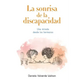La Sonrisa de la Discapacidad: Una mirada desde los hermanos