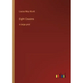 Eight Cousins: in large print