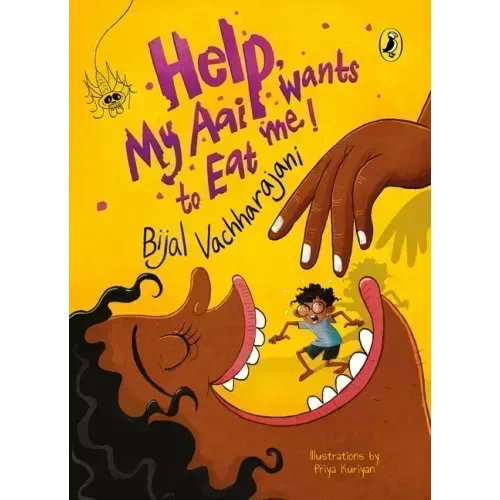 Help! My Aai Wants to Eat Me
