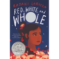 Red, White, and Whole: A Newbery Honor Award Winner