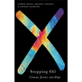 Stopping Oil: Climate Justice and Hope