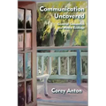 Communication Uncovered: General Semantics and Media Ecology