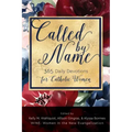 Called by Name: 365 Daily Devotions for Catholic Women