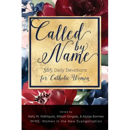 Called by Name: 365 Daily Devotions for Catholic Women