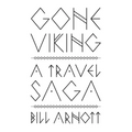 Gone Viking: A Travel Saga