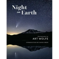 Night on Earth: Photographs by Art Wolfe