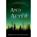 And After: Until the End of the World, Book 2