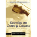 Descubra sus dones y talentos: Un método de inventario personal