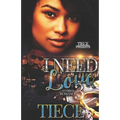 I Need Love 3: A Hood Romance
