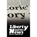 Liberty and the News