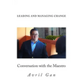 Leading and Managing Change: Conversation with the Maestro