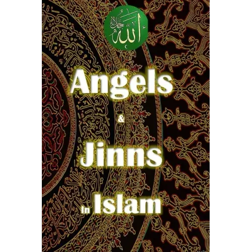 Angels and Jinn in Islam