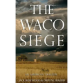 The Waco Siege: An American Tragedy