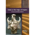 Edom at the Edge of Empire: A Social and Political History