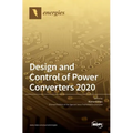 Design and Control of Power Converters 2020