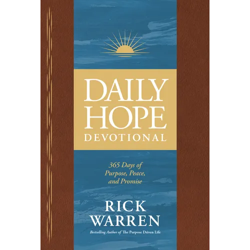 Daily Hope Devotional: 365 Days of Purpose, Peace, and Promise
