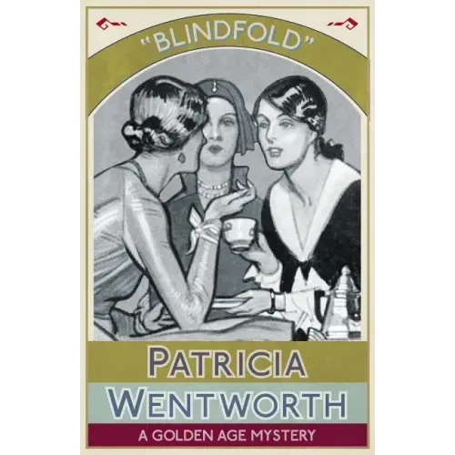 Blindfold: A Golden Age Mystery