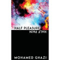 Half Pleasure Half Pain