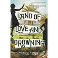Land of Love and Drowning