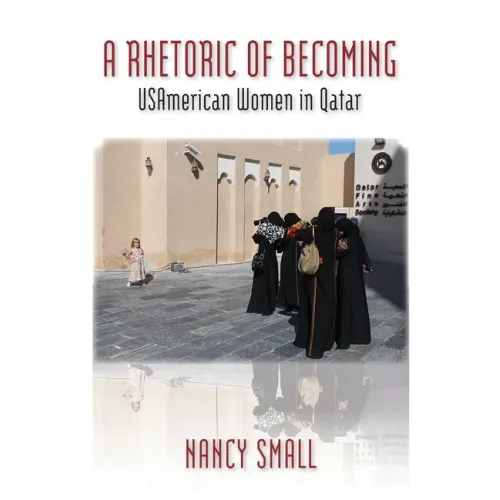 A Rhetoric of Becoming: USAmerican Women in Qatar