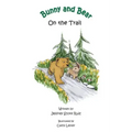 Bunny & Bear On the Trail
