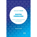 Digital Feudalism: Creators, Credit, Consumption, and Capitalism