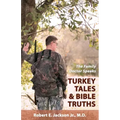 The Family Doctor Speaks: Turkey Tales & Bible Truths
