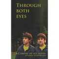 Through Both Eyes: Second Edition